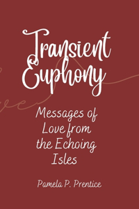 Transient Euphony