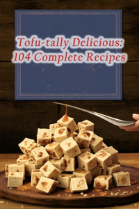 Tofu-tally Delicious