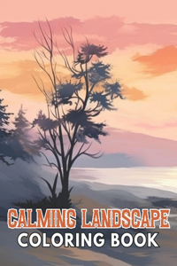 Calming Landscape Coloring Book