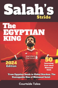 Salah's Stride 50 Interesting Facts about Mohamed Salah (2024 Edition)