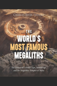 World's Most Famous Megaliths