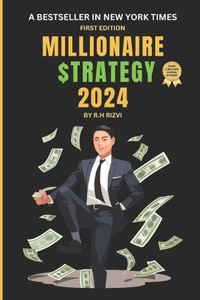 Millionaire Strategy 2024