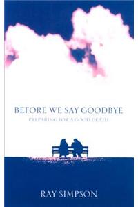 Before We Say Goodbye