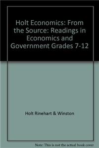 Civics in Practice: Principles of Government and Economics: From the Source: Readings in Economics and Government