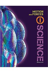 Glencoe Physical Iscience Module K: Motion & Forces, Grade 8, Student Edition