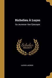 Richelieu À Luçon