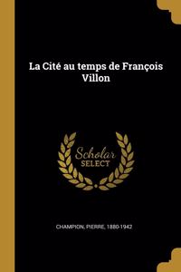 Cité au temps de François Villon