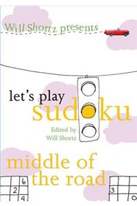 Let's Play Sudoku: Middle of the Road