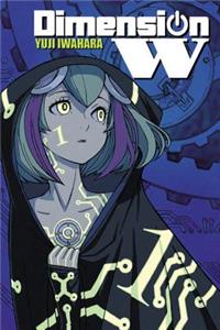 Dimension W, Volume 1