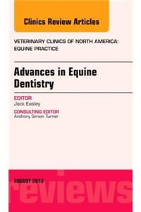 Advances in Equine Dentistry, an Issue of Veterinary Clinics: Equine Practice