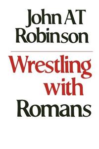 Wrestling with Romans
