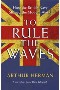 To Rule The Waves