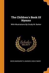 The Children's Book Of Hymns