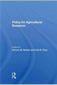 Policy for Agricultural Research