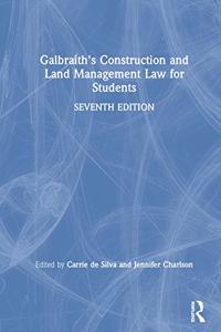 Galbraith's Construction and Land Management Law for Students