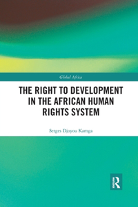 Right to Development in the African Human Rights System