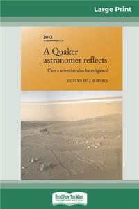 A Quaker Astronomer Reflects