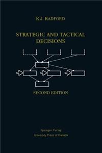 Strategic and Tactical Decisions