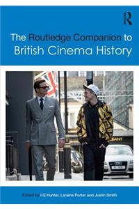 The Routledge Companion to British Cinema History