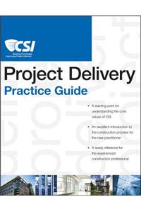 The CSI Project Delivery Practice Guide