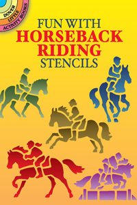 Fun with Horseback Riding Stencils