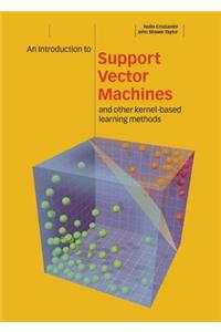 Introduction to Support Vector Machines and Other Kernel-Based Learning Methods