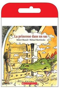 Raconte-Moi Une Histoire: La Princesse Dans Un Sac