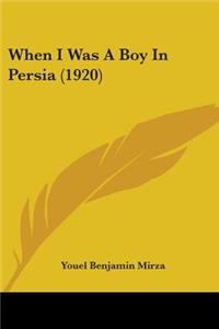 When I Was A Boy In Persia (1920)