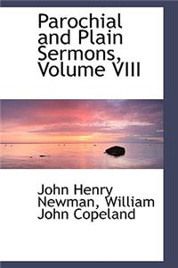 Parochial and Plain Sermons, Volume VIII