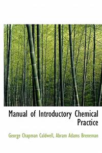 Manual of Introductory Chemical Practice