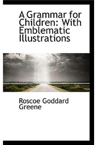 A Grammar for Children with Emblematic Illustrations