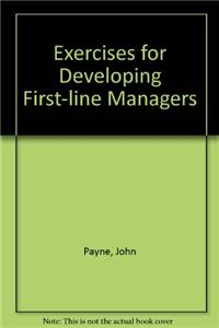 Exercises for Developing First-line Managers