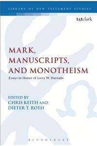 Mark, Manuscripts, and Monotheism