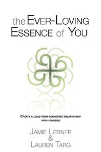 The Ever-Loving Essence of You