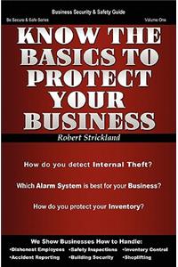 Know The Basics To Protect Your Business