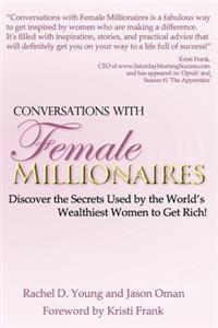 Conversations with Female Millionaires