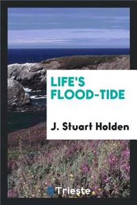 Life's Flood-Tide