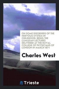 On Some Disorders of the Nervous System in Childhood