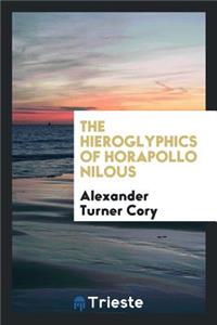 Hieroglyphics of Horapollo Nilous