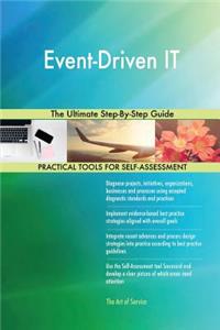 Event-Driven IT The Ultimate Step-By-Step Guide