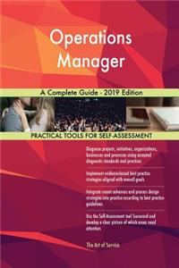 Operations Manager A Complete Guide - 2019 Edition