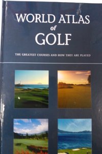 The World Atlas Of Golf