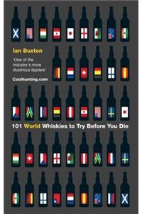 101 World Whiskies to Try Before You Die