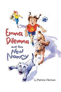 Emma Dilemma and the New Nanny