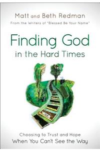 Finding God in the Hard Times