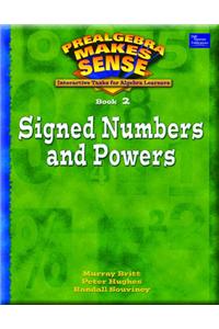 Pre-Algebra Makes Sense, Book 2/Signed Numbers and Powers, Student Edition