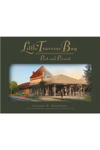 Little Traverse Bay: Past and Present