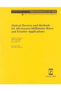 Optical Devices and Methods for Microwave/Millimeter-wave and Frontier Applications (Proceedings of SPIE)