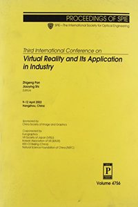 Third International Conference on Virtual Reality and Its Application in Industry (Proceedings of SPIE)