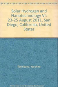 Solar Hydrogen and Nanotechnology VI